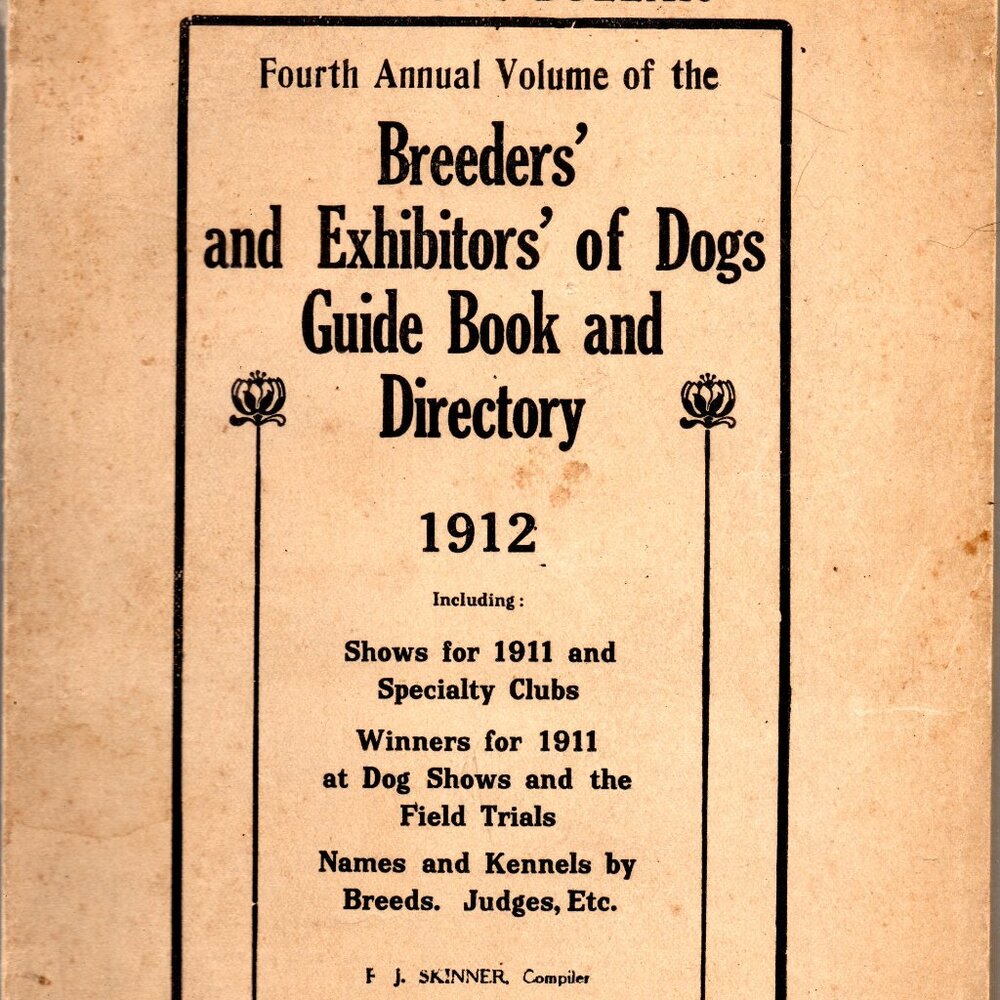 Breeders' and Exhibitors' of Dogs Guide Book and Directory 1912